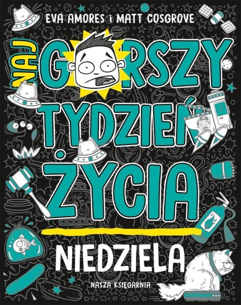 Niedziela. Najgorszy tydzień życia