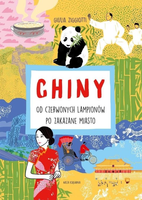 Chiny. Od czerwonych lampionów po Zakazane Miasto